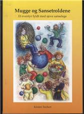 Mugge og sansetroldene : et eventyr med sjove sanselege