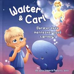 Walter & Carl : børster døde mennesker også tænder?