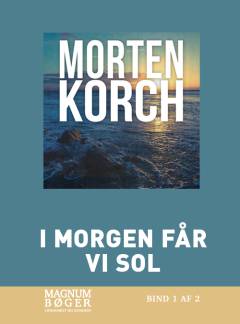 I morgen får vi sol. Bind 1 (Stor skrift)