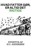 Hvad fatter gør er altid det rigtige