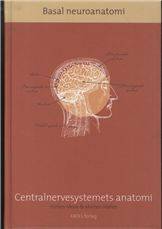 Basal neuroanatomi : centralnervesystemets anatomi