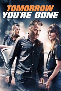 Tomorrow you're gone