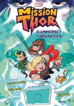 Mission Thor - flammerne i tårnsmedjen