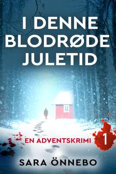 I denne blodrøde juletid : adventskrimi. 1
