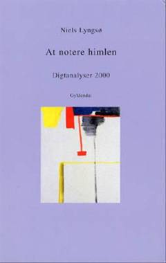 At notere himlen : digtanalyser 2000