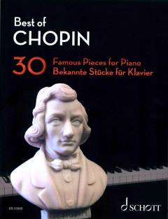 Best of Chopin : 30 famous pieces for piano