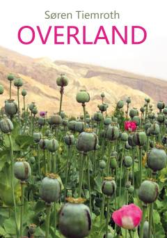 Overland : en historie fra The Hippie Trail