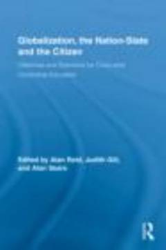 Globalization, the nation-state and the citizen : dilemmas and directions for civics and citizenship education