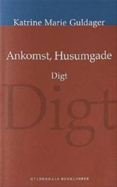 Ankomst, Husumgade : digt