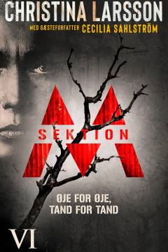 Sektion M. Del 6 : Øje for øje, tand for tand