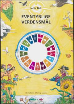 Eventyrlige verdensmål : til oplæsning og drama
