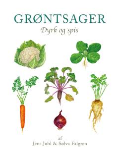 Grøntsager : dyrk og spis
