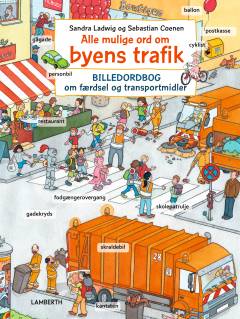 Alle mulige ord om byens trafik : billedordbog om færdsel og transportmidler