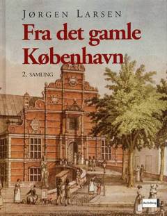 Fra det gamle København. 2. samling