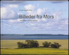 Billeder fra Mors : vandringer i kystlandskabet
