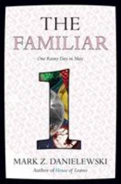 The familiar. Volume 1 : One rainy day in May