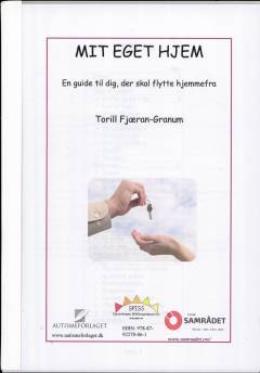 Mit eget hjem : en guide til dig der skal flytte hjemmefra