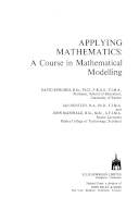 Applying mathematics : a course in mathematical modelling