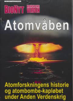 Atomvåben. Del 1 : Atomforskningens historie og atombombekapløbet under Anden Verdenskrig