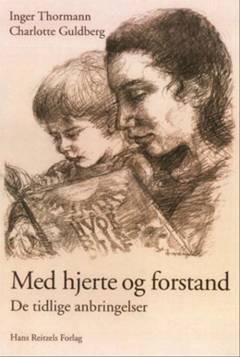 Med hjerte og forstand : de tidlige anbringelser