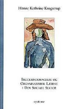 Brugerinddragelse og organisatorisk læring i den sociale sektor