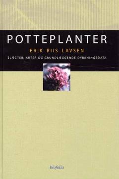 Potteplanter : slægter, arter og grundlæggende dyrkningsdata