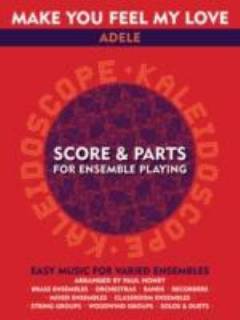 Make you feel my love : score & parts \for ensemble playing\