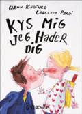 Kys mig jeg hader dig