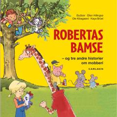 Robertas Bamse og tre andre historier om mobberi