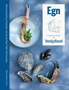 Egn : råvarer og retter fra Vestjylland