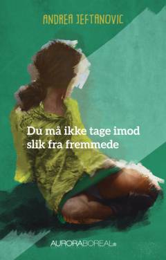 Du må ikke tage imod slik fra fremmede