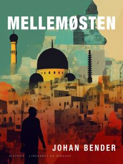 Mellemøsten : tro, mennesker, magt