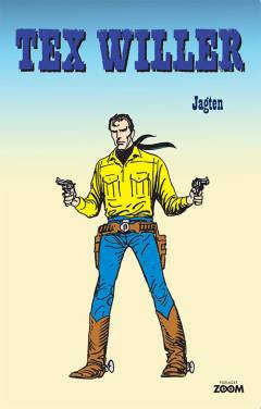 Tex Willer. Bind 2 : Jagten