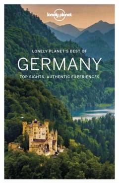 Germany : top sights, authentic experiences