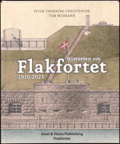 Historien om Flakfortet 1910-2023