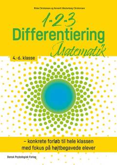 1-2-3 differentiering : matematik : konkrete forløb til hele klassen med fokus på højtbegavede elever