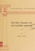 Per Olov Enquist och det inställda upproret