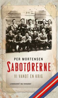 Sabotørerne : vi vandt en krig