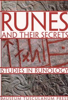 Runes and their secrets : studies in runology