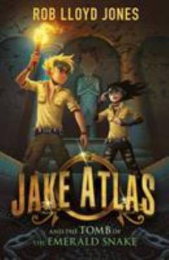 Jake Atlas and the tomb of the emerald snake