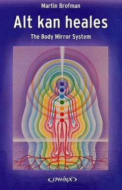 Alt kan heales : The Body Mirror System