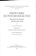 Frontiers in psychoanalysis : between the dream and psychic pain