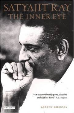 Satyajit Ray : the inner eye : the biography of a film-maker