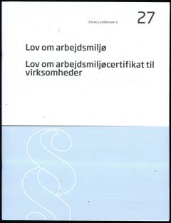 Lov om arbejdsmiljø: Lov om arbejdsmiljøcertifikat til virksomheder