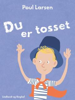 Du er tosset!