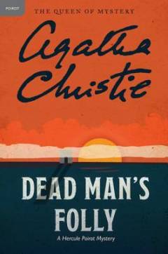 Dead Man's Folly : A Hercule Poirot mystery
