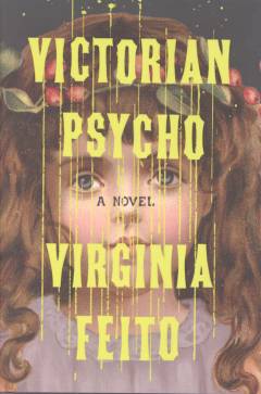 Victorian psycho : a novel