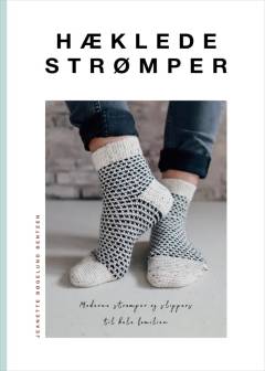 Hæklede strømper : moderne strømper og slippers til hele familien