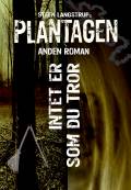 Plantagen 2 – Intet er, som du tror. 2 Feet Entertainment