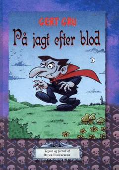 Gert Gru på jagt efter blod